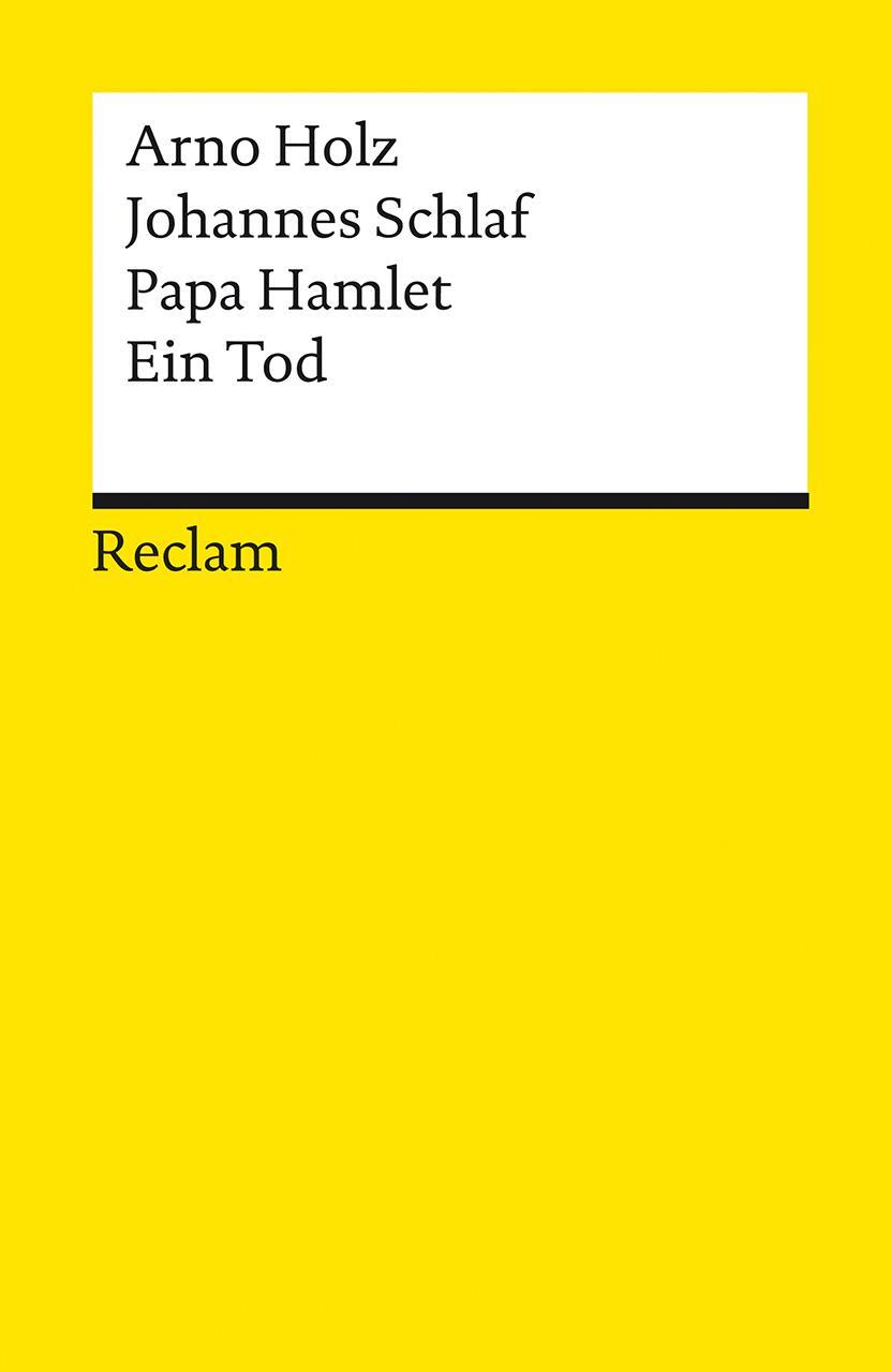Cover: 9783150196564 | Papa Hamlet · Ein Tod | Arno Holz (u. a.) | Taschenbuch | Broschiert