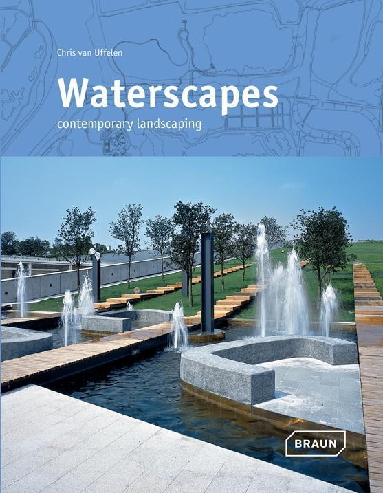 Cover: 9783037680742 | Waterscapes | contemporary landscaping | Chris van Uffelen | Buch