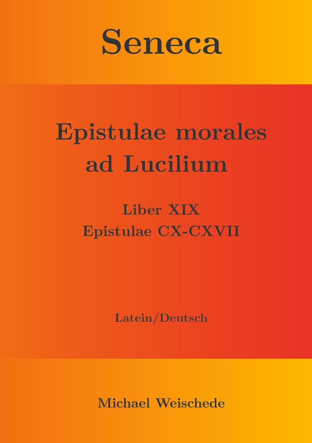 Cover: 9783759722485 | Seneca - Epistulae morales ad Lucilium - Liber XIX Epistulae CX-CXVII