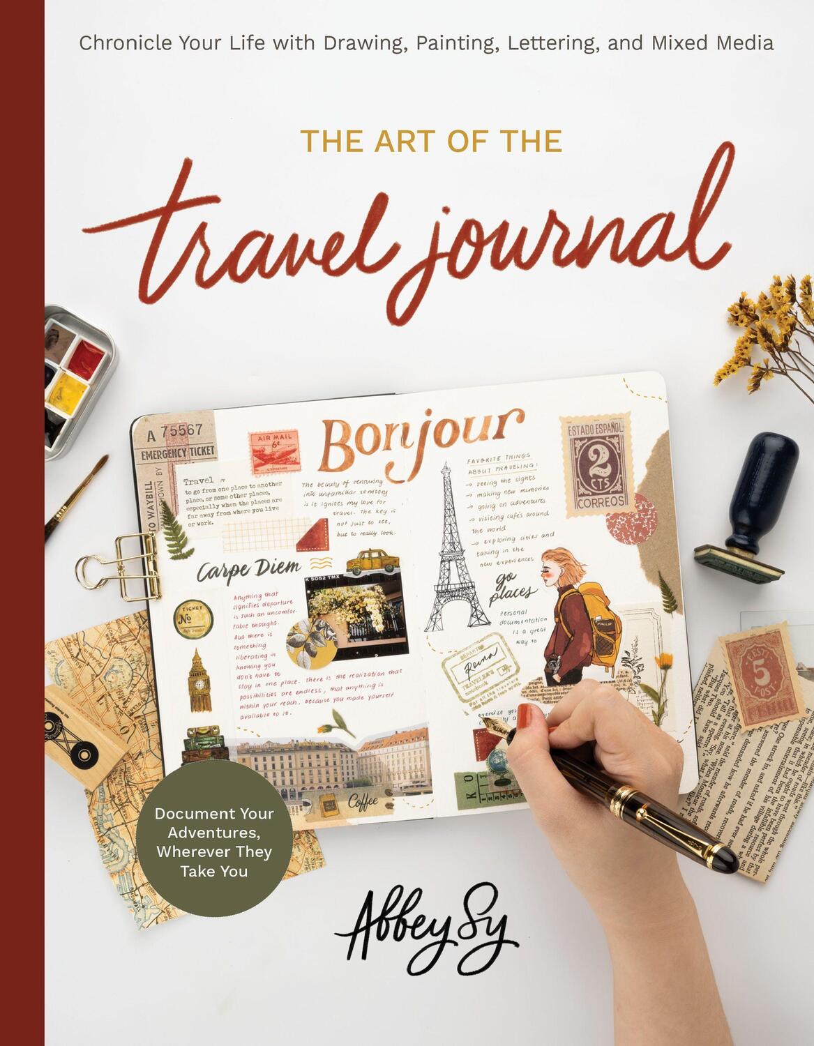 Cover: 9780760376218 | The Art of the Travel Journal | Abbey Sy | Taschenbuch | Englisch