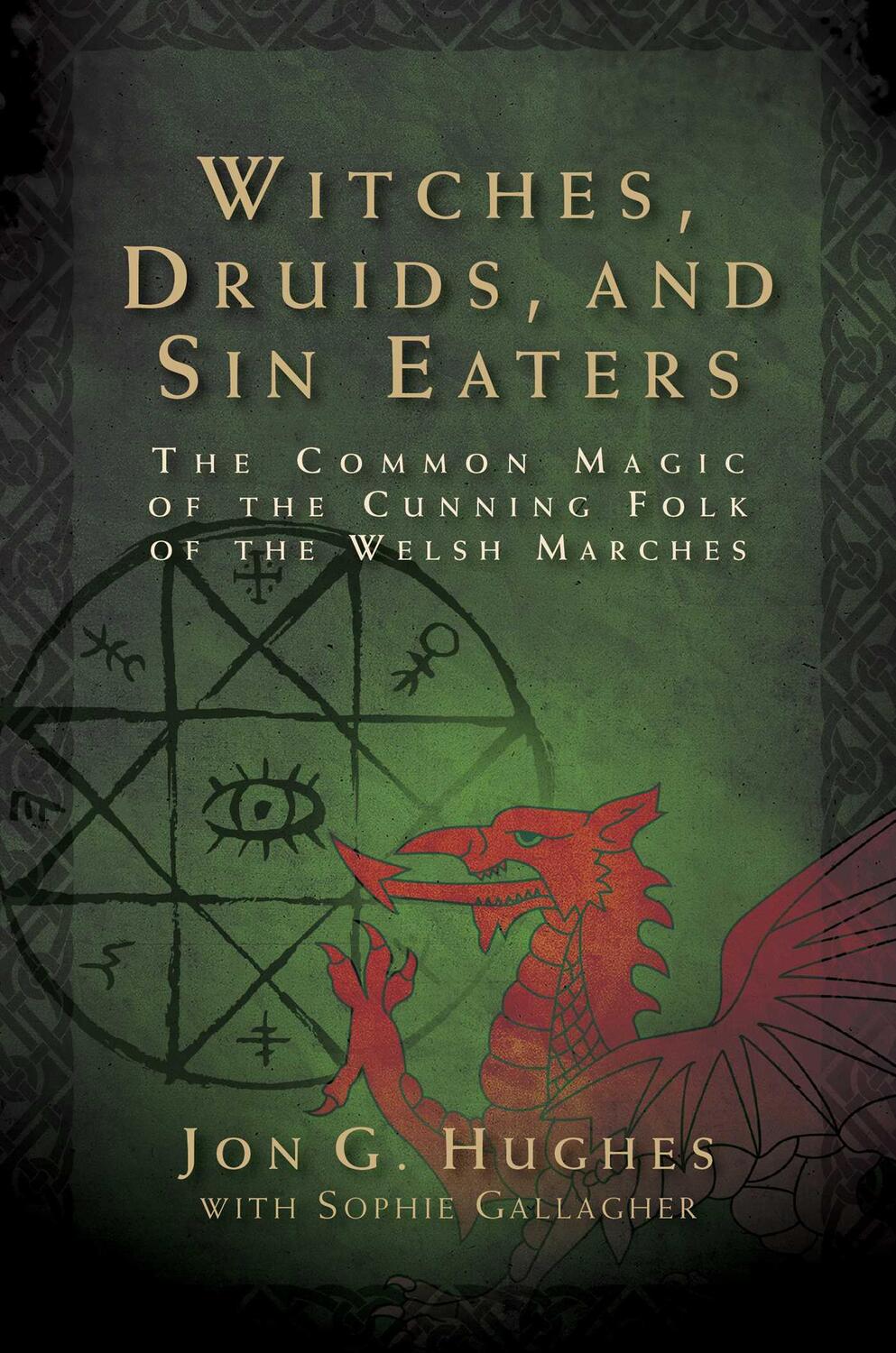 Cover: 9781644114285 | Witches, Druids, and Sin Eaters | Jon G. Hughes | Taschenbuch | 2022