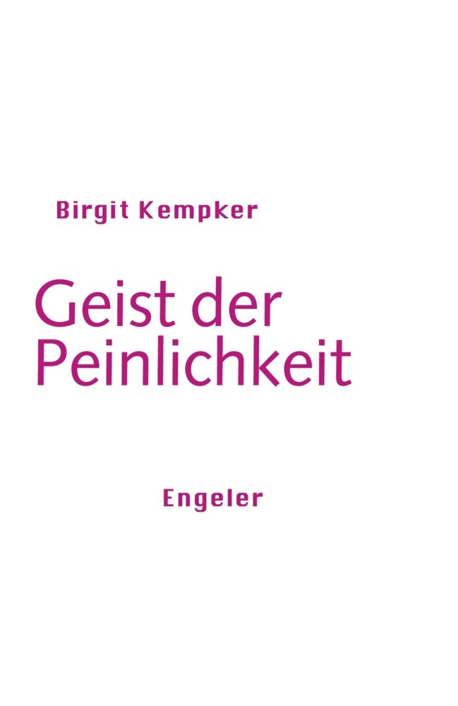 Cover: 9783907369050 | Geist der Peinlichkeit | Birgit Kempker | Taschenbuch | 202 S. | 2022