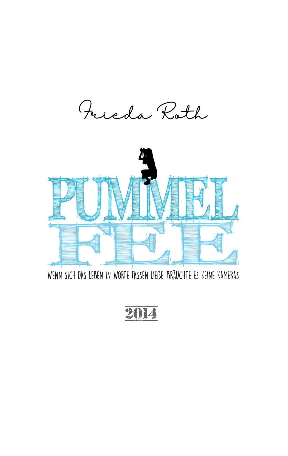 Cover: 9783750471290 | Pummelfee | Frieda Roth | Taschenbuch | Paperback | Deutsch | 2023