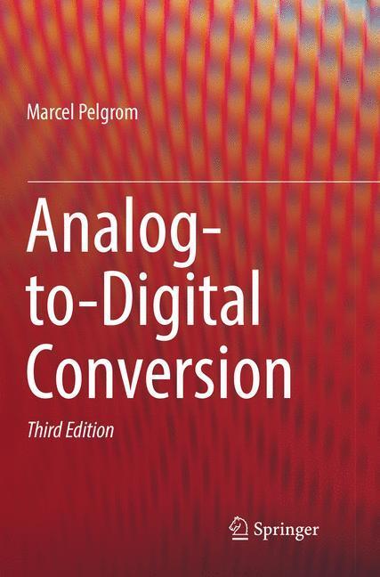 Cover: 9783319831756 | Analog-to-Digital Conversion | Marcel Pelgrom | Taschenbuch | Englisch
