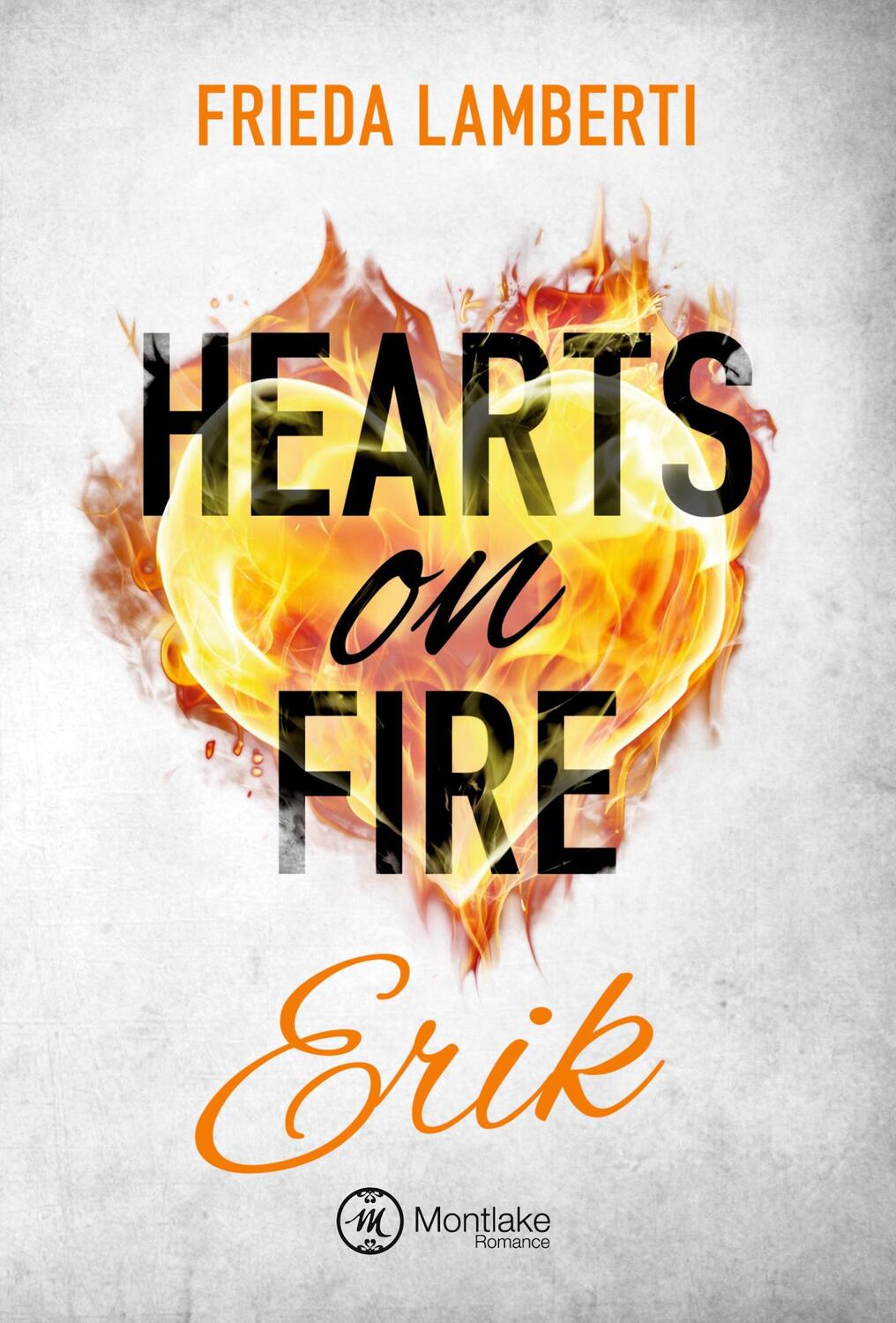 Cover: 9782919806140 | Hearts on Fire | Erik | Frieda Lamberti | Taschenbuch | Hearts on Fire