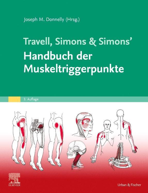 Cover: 9783437414039 | Travell, Simons & Simons' Handbuch der Muskeltriggerpunkte | Donnelly