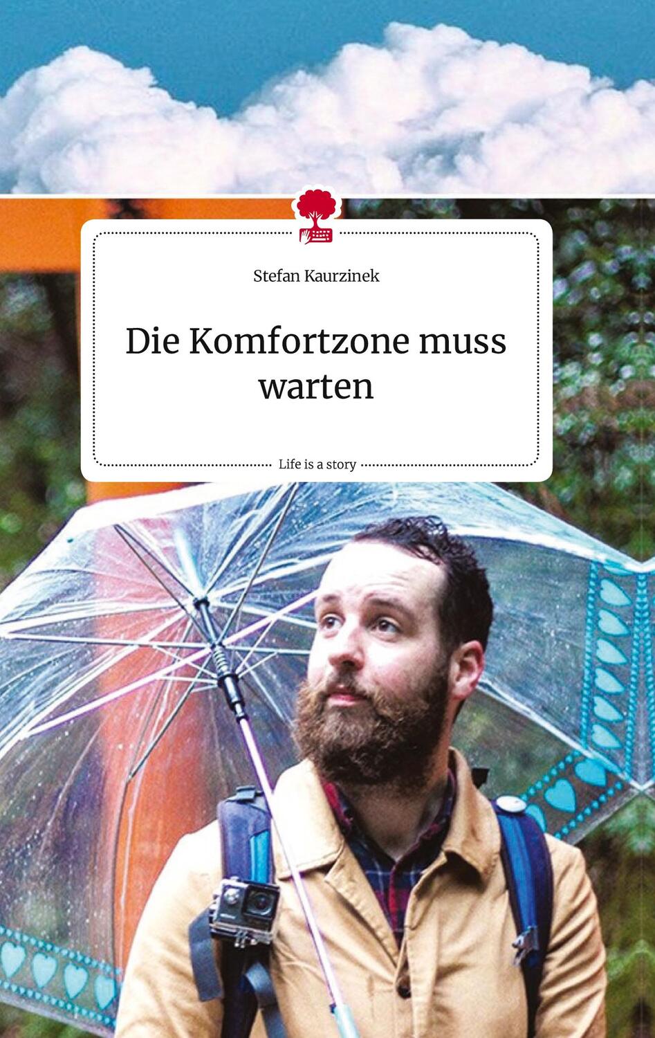 Cover: 9783710822230 | Die Komfortzone muss warten. Life is a Story - story.one | Kaurzinek