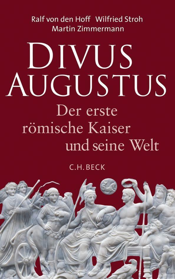 Cover: 9783406660528 | Divus Augustus | Der erste römische Kaiser und seine Welt | Buch