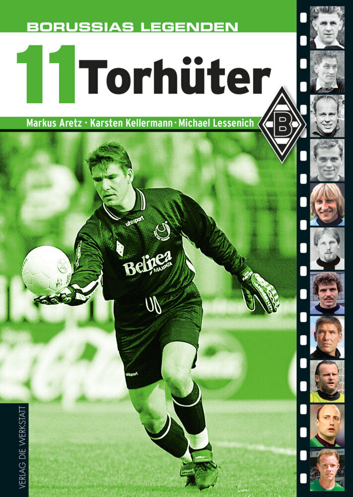 Cover: 9783895338991 | Borussias Legenden: 11 Torhüter | Michael Lessenich (u. a.) | Buch
