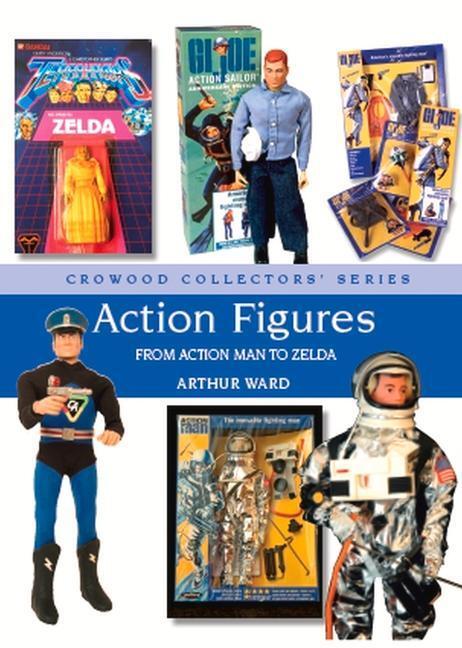 Cover: 9781785006876 | Action Figures | From Action Man to Zelda | Arthur Ward | Buch | 2020