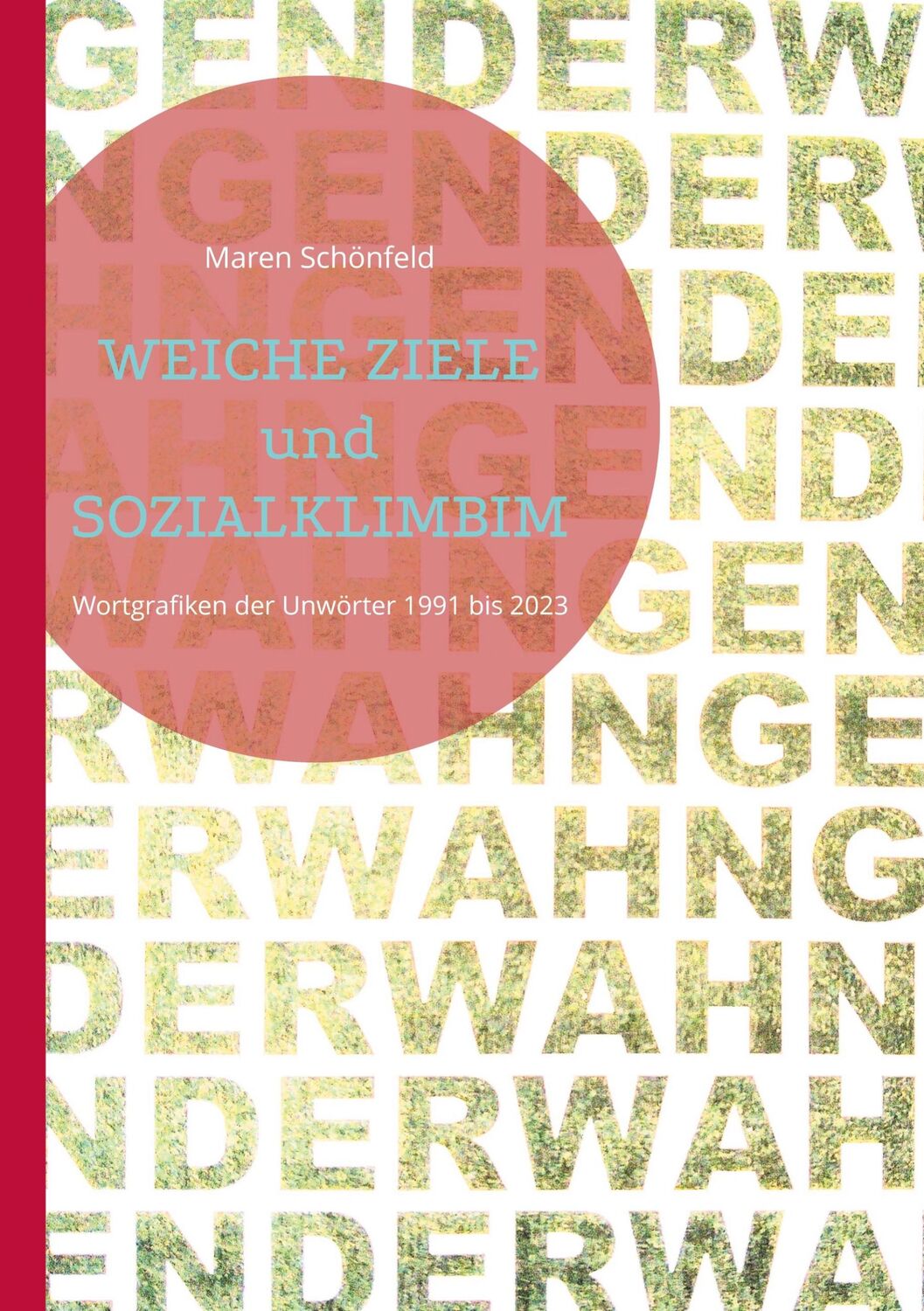 Cover: 9783759736321 | Weiche Ziele und Sozialklimbim | Maren Schönfeld | Taschenbuch | 2024