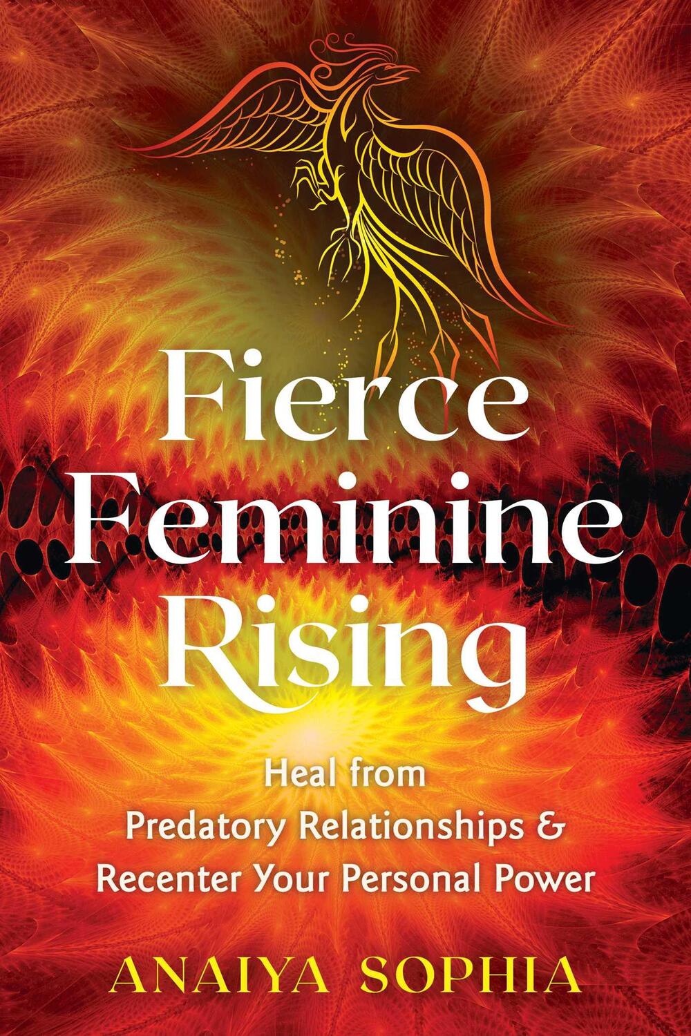 Cover: 9781620558591 | Fierce Feminine Rising | Anaiya Sophia | Taschenbuch | Englisch | 2020