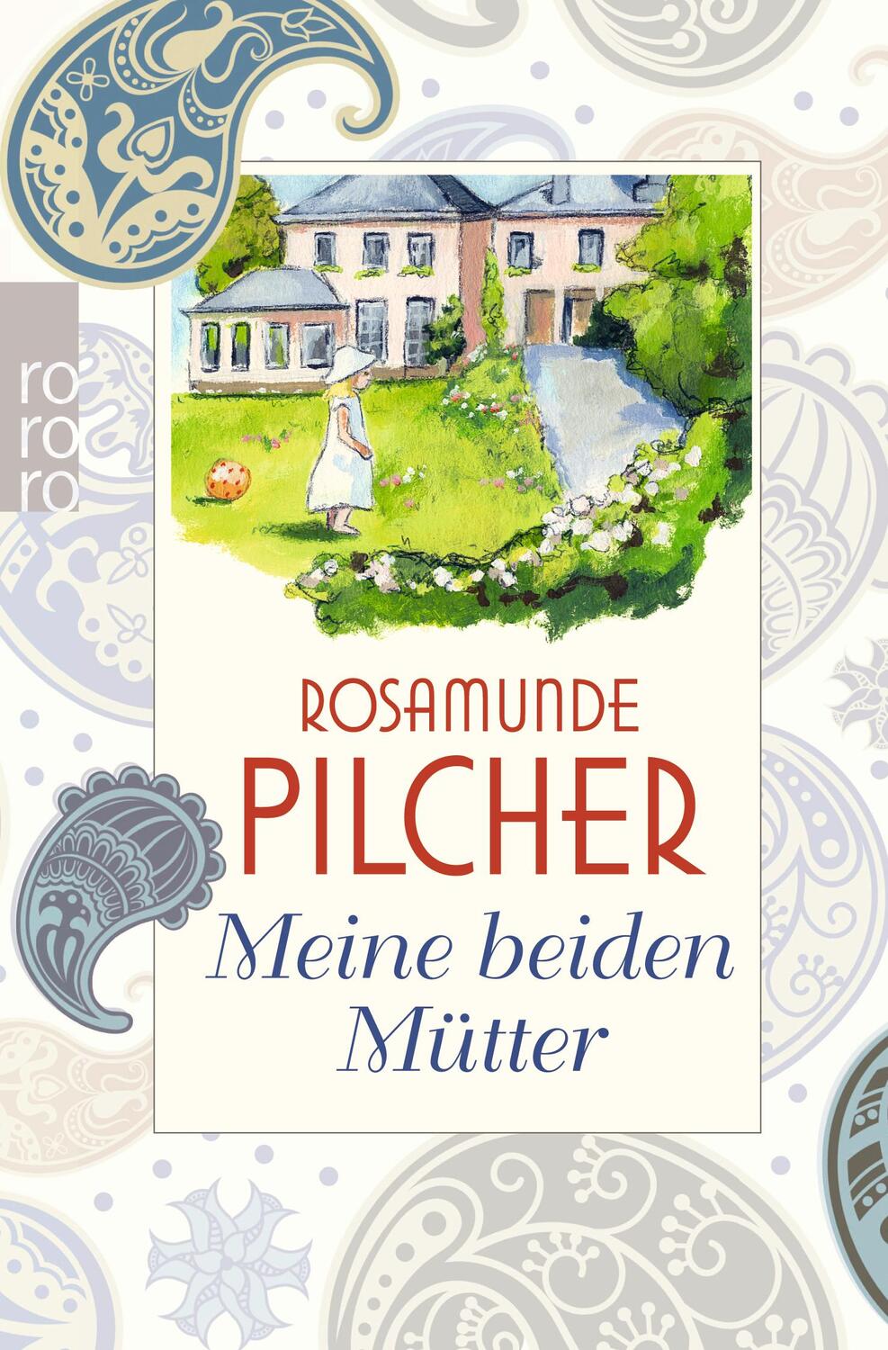 Cover: 9783499255724 | Meine beiden Mütter | Rosamunde Pilcher | Taschenbuch | Deutsch | 2012