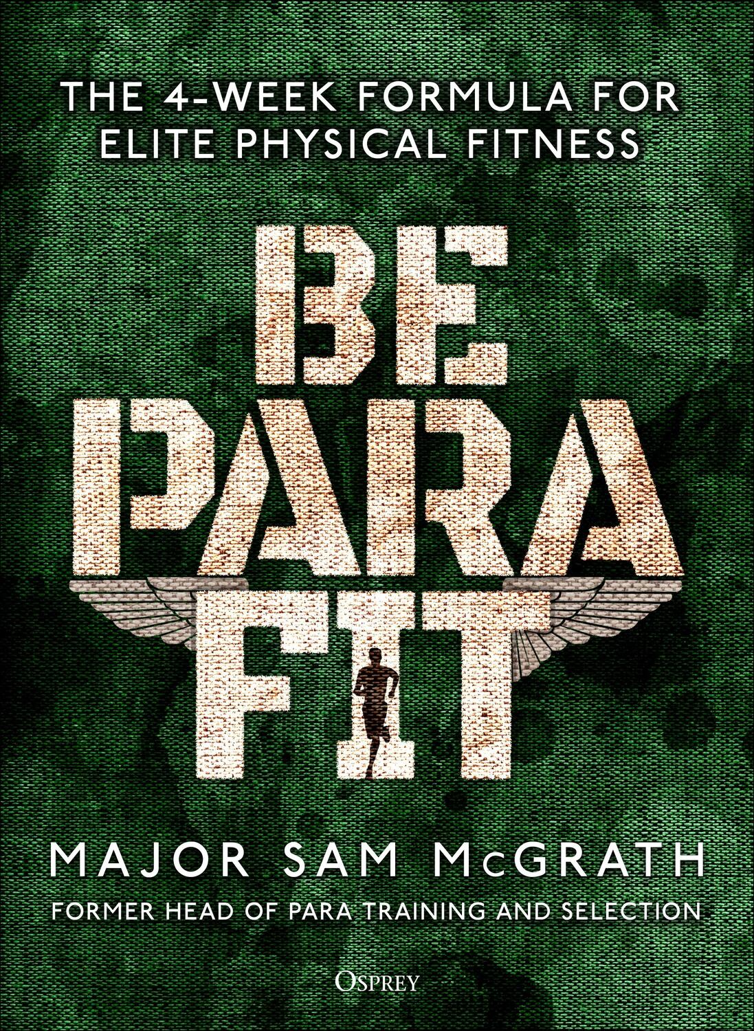 Cover: 9781472839701 | Be PARA Fit | The 4-Week Formula for Elite Physical Fitness | Mcgrath