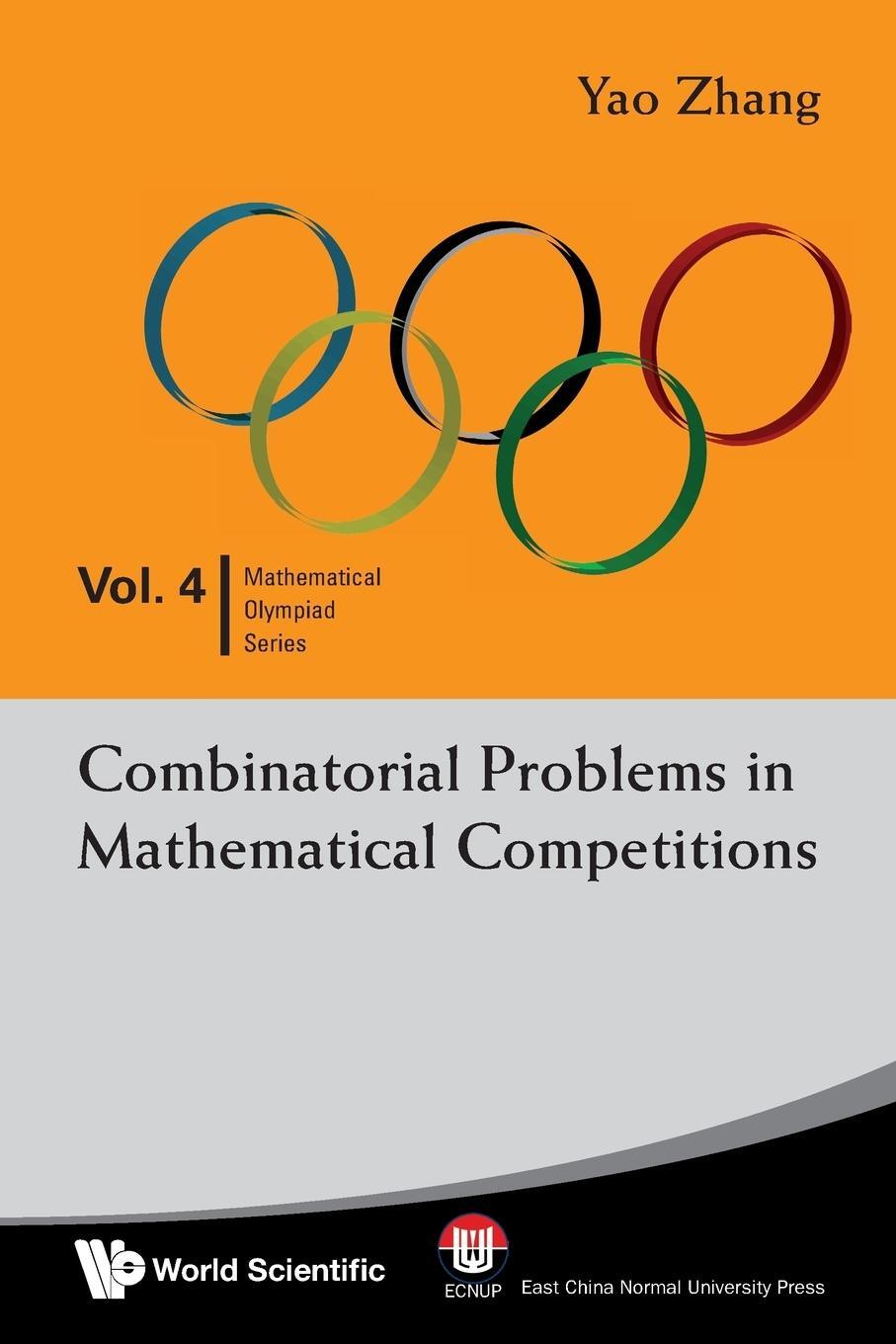 Cover: 9789812839497 | Combinatorial Problems in Mathematical Competitions | Yao Zhang | Buch