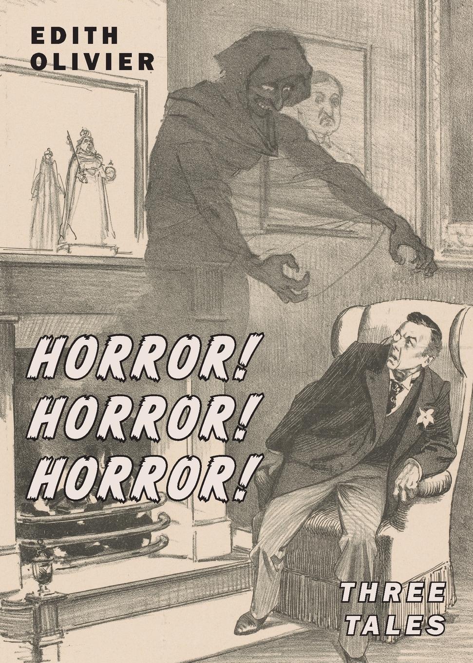 Cover: 9781645251521 | Horror! Horror! Horror! | Edith Olivier | Taschenbuch | Paperback