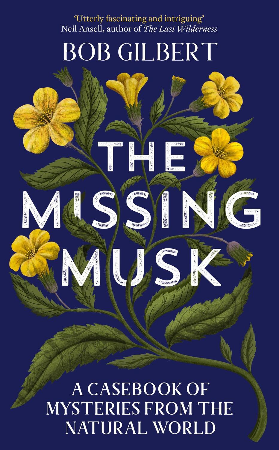 Cover: 9781529355970 | The Missing Musk | A Casebook of Mysteries from the Natural World