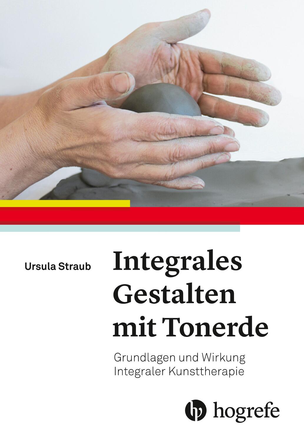Cover: 9783456858647 | Integrales Gestalten mit Tonerde | Ursula Straub | Taschenbuch | 2018