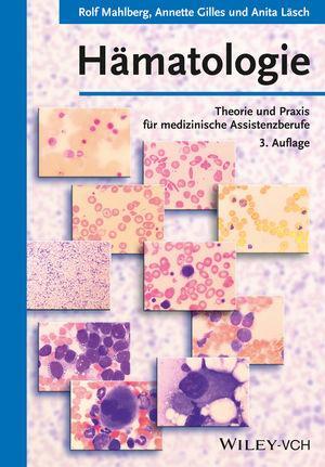 Cover: 9783527334681 | Hämatologie | Theorie und Praxis für medizinische Assistenzberufe