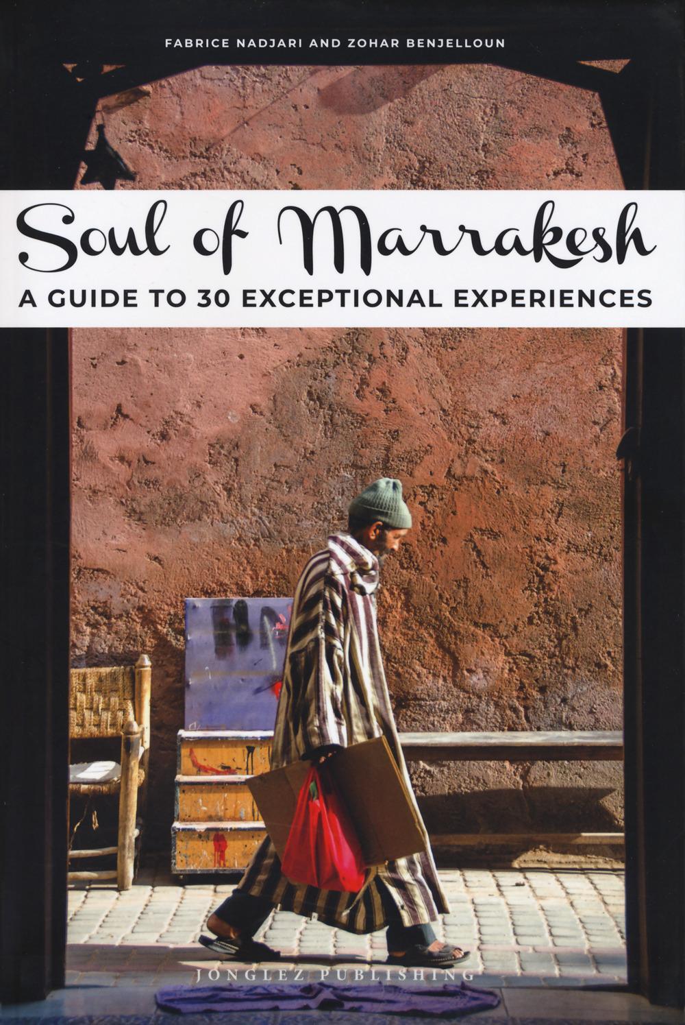 Cover: 9782361954659 | Soul of Marrakesh | A guide to 30 exceptional experiences | Buch
