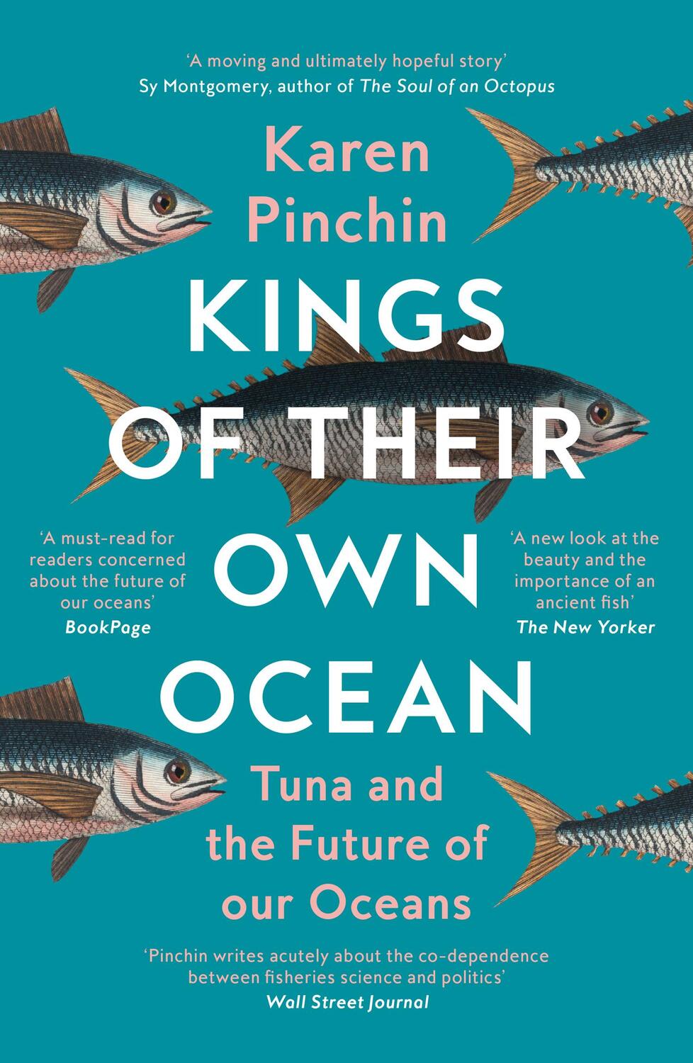 Cover: 9780008467845 | Kings of Their Own Ocean | Tuna and the Future of Our Oceans | Pinchin