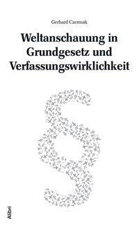 Cover: 9783865692375 | Weltanschauung in Grundgesetz und Verfassungswirklichkeit | Czermak