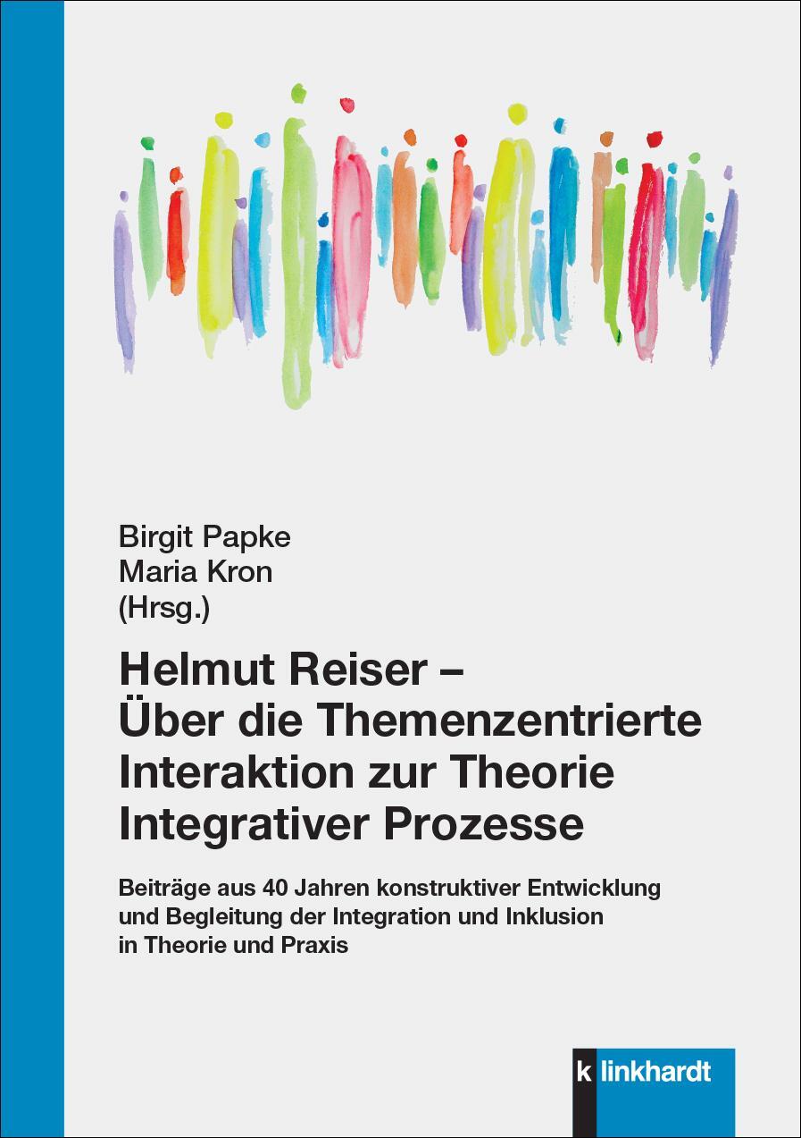 Cover: 9783781526044 | Helmut Reiser - Über die Themenzentrierte Interaktion zur Theorie...