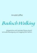 Cover: 9783842361898 | Badisch Walking | Arnold Löffler | Taschenbuch | Paperback | 60 S.