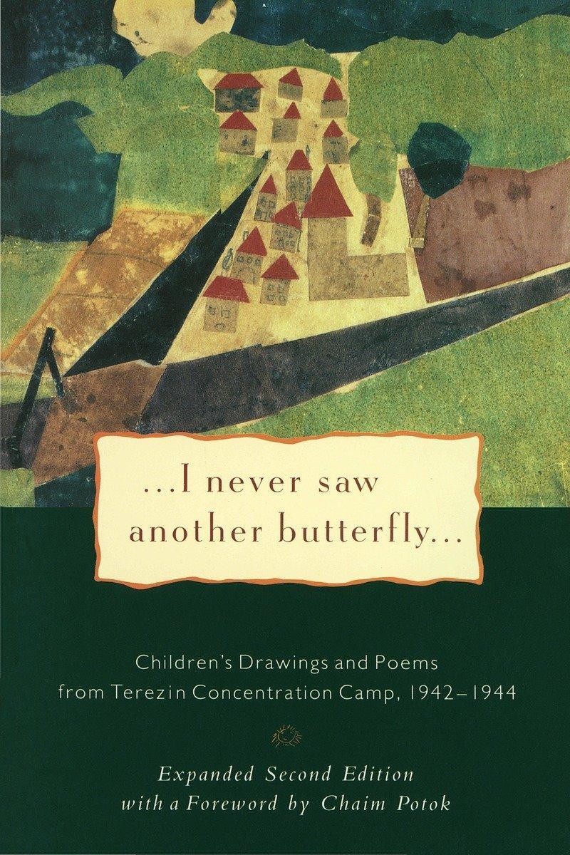 Cover: 9780805210156 | I Never Saw Another Butterfly: Children's Drawings and Poems from...