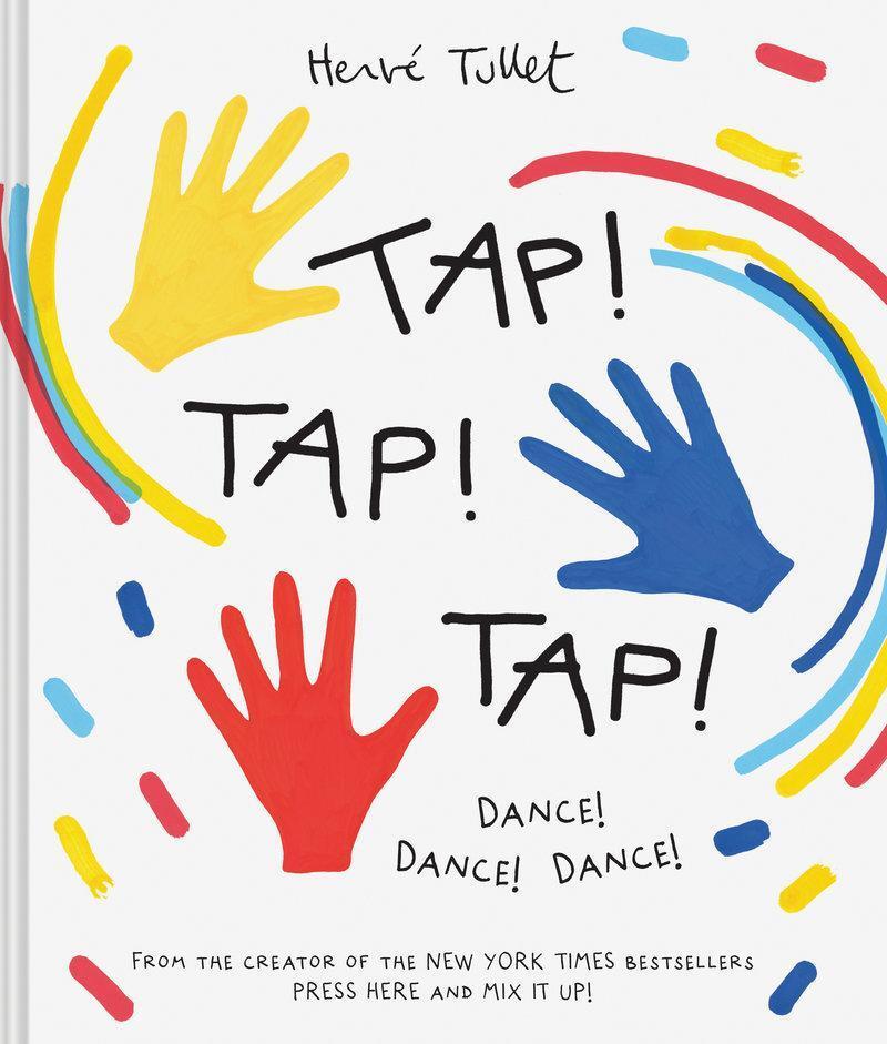 Cover: 9781797221465 | Tap! Tap! Tap! | Dance! Dance! Dance! | Herve Tullet | Buch | Englisch