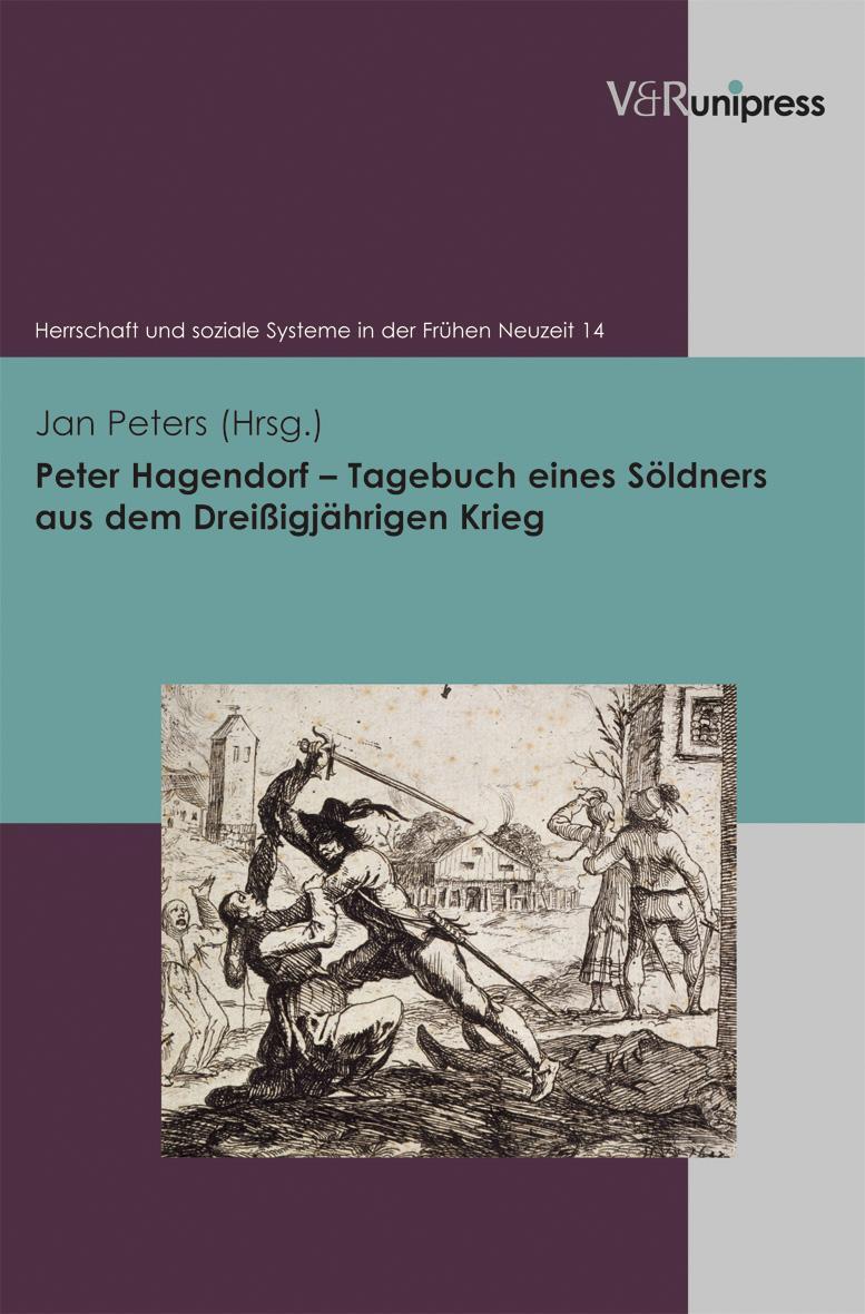 Cover: 9783899719932 | Peter Hagendorf - Tagebuch eines Söldners aus dem Dreißigjährigen...