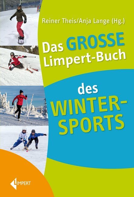 Cover: 9783785319161 | Das Große Limpert-Buch des Wintersports | Reiner Theis (u. a.) | Buch
