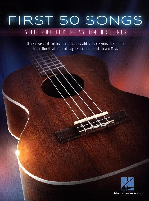 Cover: 888680080105 | First 50 Songs You Should Play On Ukulele | Englisch | 2017