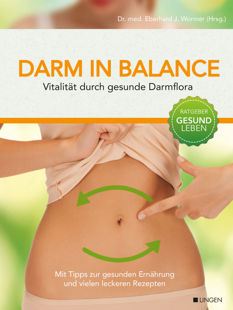 Cover: 9783963471759 | Darm in Balance - Vitalität durch gesunde Darmflora | Wormer | Buch