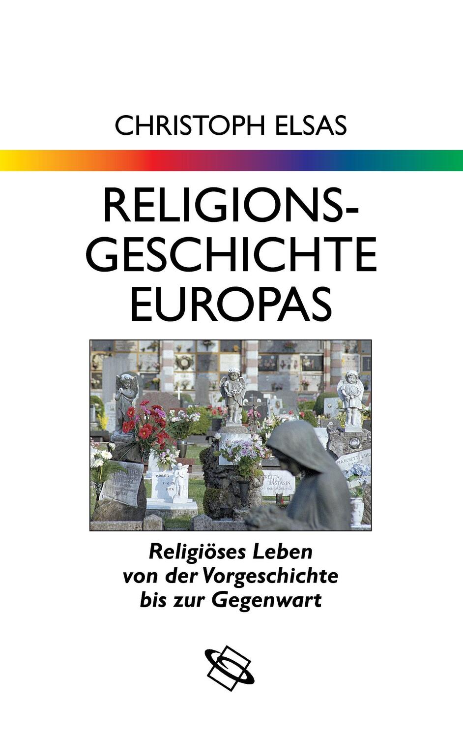 Cover: 9783534265954 | Religionsgeschichte Europas | Christoph Elsas | Taschenbuch | 239 S.