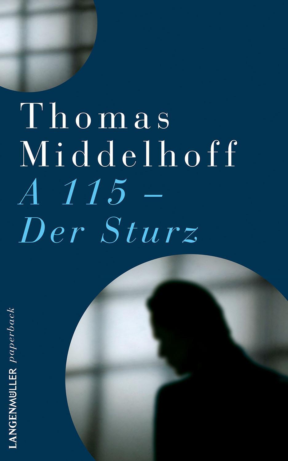 Cover: 9783784435626 | A115 - Der Sturz | Thomas Middelhoff | Taschenbuch | Deutsch | 2020