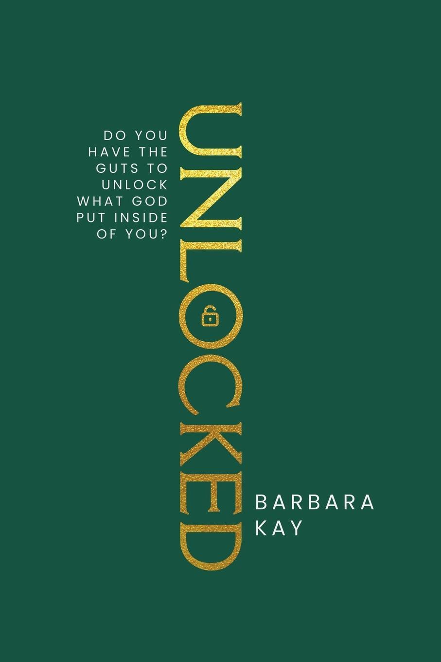Cover: 9798890416216 | Unlocked | Barbara Kay | Taschenbuch | Paperback | Englisch | 2023