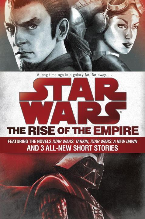 Cover: 9781101965030 | Star Wars: The Rise of the Empire | John Jackson Miller (u. a.) | Buch