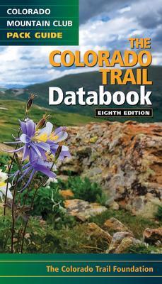 Cover: 9781937052720 | The Colorado Trail Databook | Colorado Trail Foundation | Taschenbuch