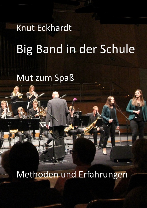 Cover: 9783756507283 | Big Band in der Schule | Mut zum Spaß. DE | Knut Eckhardt | Buch