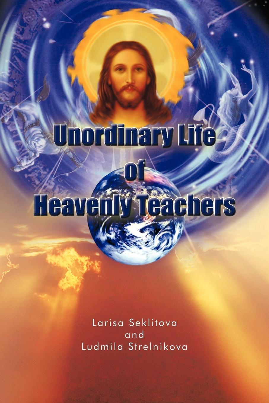 Cover: 9781426970993 | Unordinary Life of Heavenly Teachers | Ludmila Strelnikova | Buch