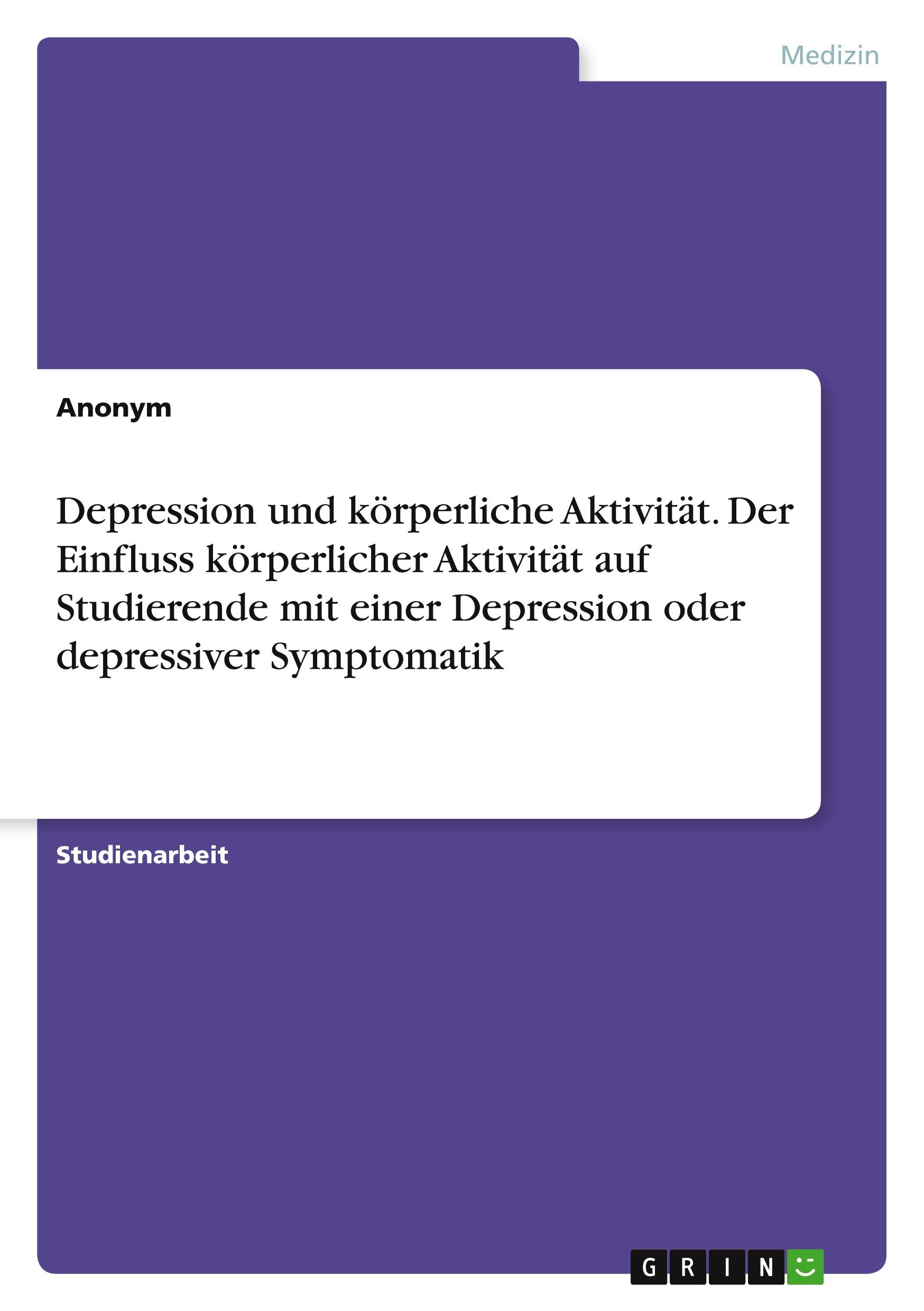 Cover: 9783346950864 | Depression und körperliche Aktivität. Der Einfluss körperlicher...