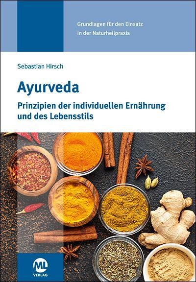 Cover: 9783947052240 | Ayurveda | Prinzipien der individuellen Ernährung und des Lebensstils