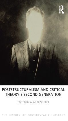 Cover: 9781844656141 | Poststructuralism and Critical Theory's Second Generation | Schrift