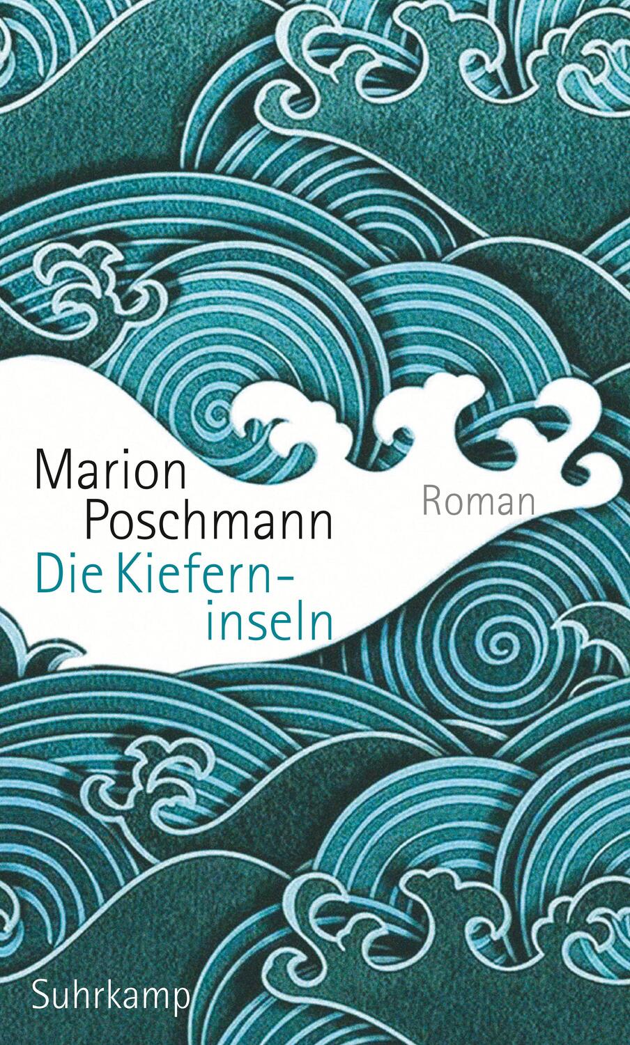Cover: 9783518427606 | Die Kieferninseln | Marion Poschmann | Buch | Deutsch | 2017