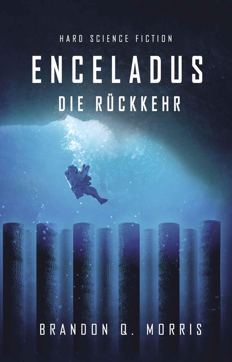 Cover: 9783945796955 | Enceladus - Die Rückkehr | Brandon Q. Morris | Taschenbuch | Deutsch