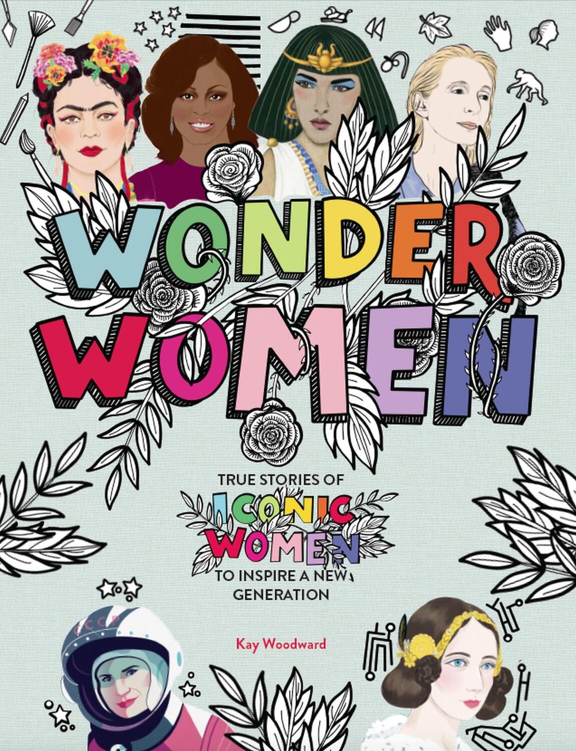 Cover: 9781783124756 | Wonder Women | Kay Woodward | Buch | Gebunden | Englisch | 2019