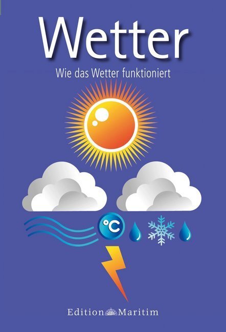 Cover: 9783892256885 | Wetter | Wie das Wetter funktioniert. Meer-Minis | Erik von Krause