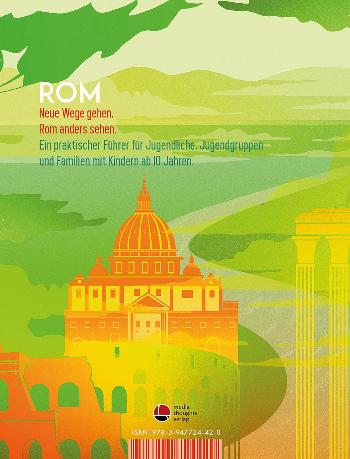 Rückseite: 9783947724420 | Rom erleben | Reiseführer für Jugendliche | Dorothea Lubahn (u. a.)