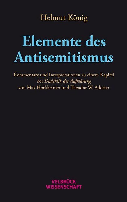 Cover: 9783958320956 | Elemente des Antisemitismus | Helmut König | Taschenbuch | 2016